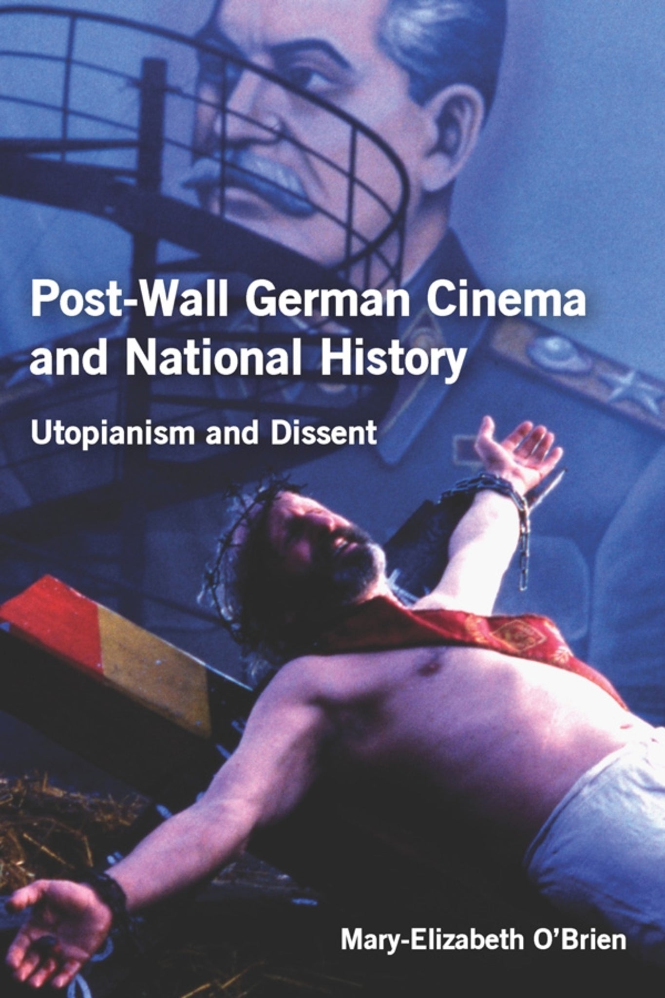 Cover image for Post-Wall German Cinema and National History ISBN 9781571135964